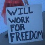 Will work for freedom