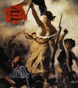 The Battle of All Mothers